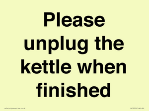 Please unplug the kettle when finished